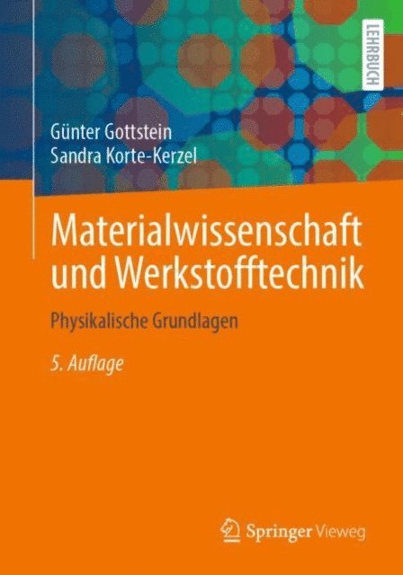 Sandra Korte-Kerzel, Gunter Gottstein - Materialwissenschaft und Werkstofftechnik, E-bok