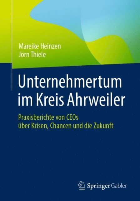 Jorn Thiele, Mareike Heinzen - Unternehmertum im Kreis Ahrweiler, E-bok