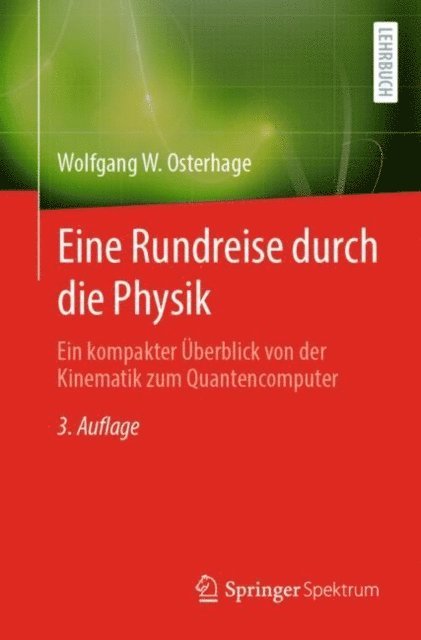 Wolfgang W. Osterhage - Eine Rundreise durch die Physik, E-bok