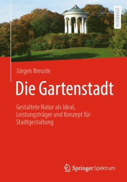 Jurgen Breuste - Die Gartenstadt, E-bok