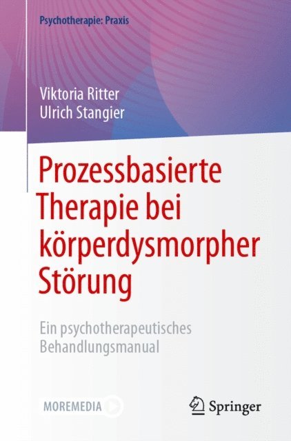 Ulrich Stangier, Viktoria Ritter - Prozessbasierte Therapie bei körperdysmorpher Störung, E-bok
