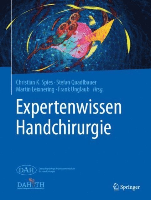 Frank Unglaub, Martin Leixnering, Stefan Quadlbauer, Christian K. Spies - Expertenwissen Handchirurgie, E-bok