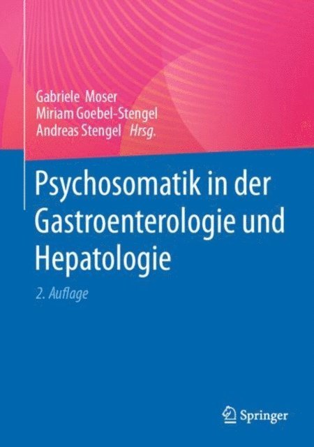 Andreas Stengel, Miriam Goebel-Stengel, Gabriele Moser - Psychosomatik in der Gastroenterologie und Hepatologie, E-bok