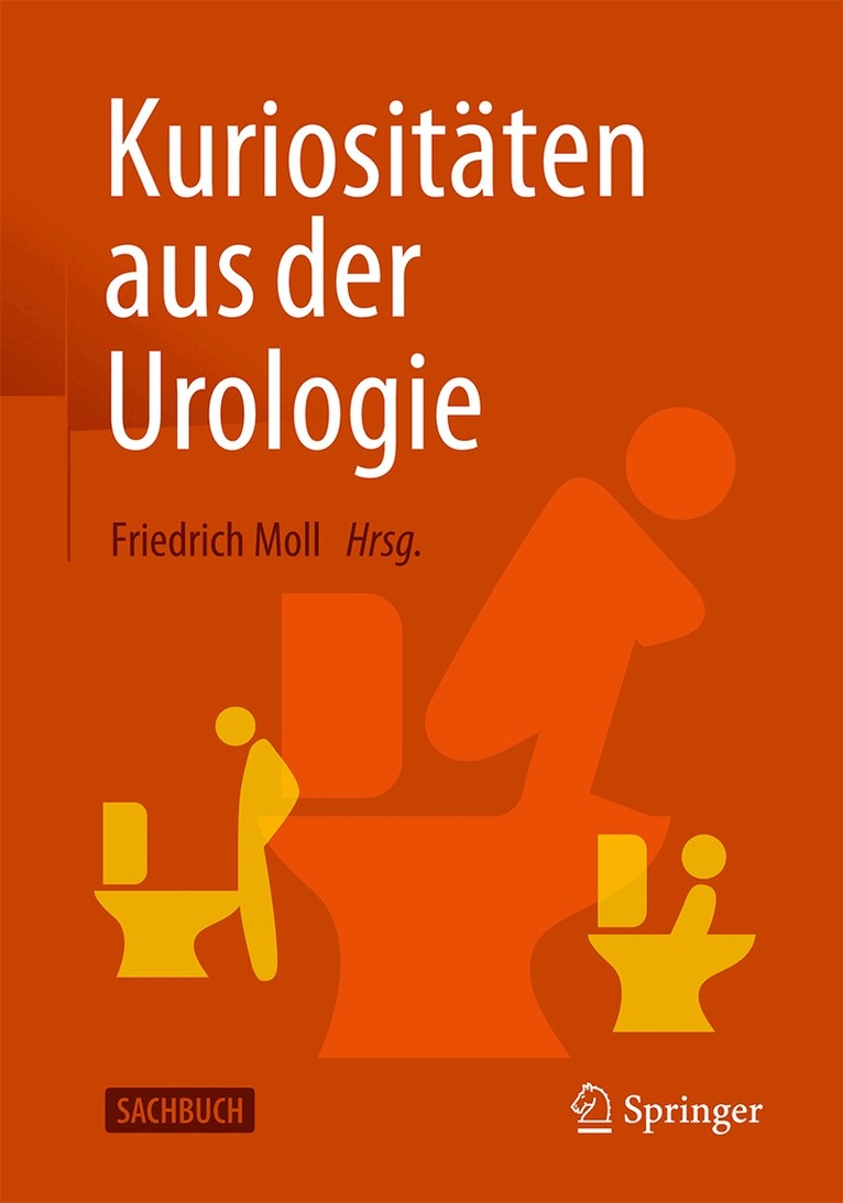 Friedrich Moll - Kuriositäten aus der Urologie, Häftad