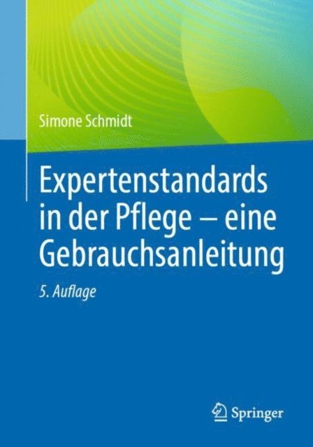 Simone Schmidt - Expertenstandards in der Pflege - eine Gebrauchsanleitung, E-bok