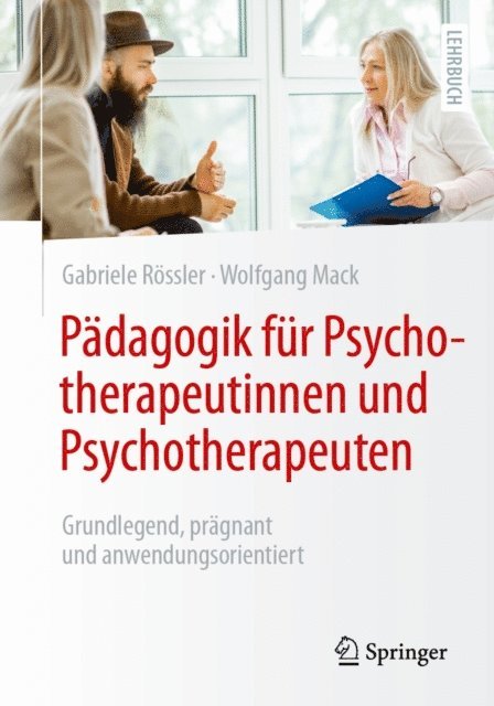 Wolfgang Mack, Gabriele Rossler - Pädagogik für Psychotherapeutinnen und Psychotherapeuten, E-bok