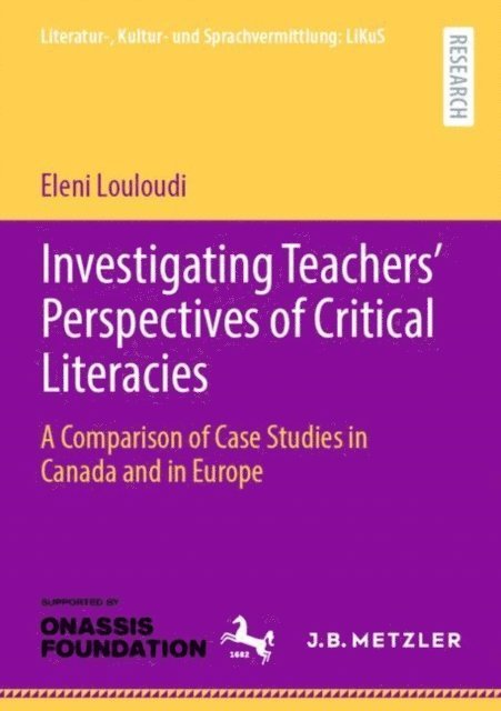 Eleni Louloudi - Investigating Teachers' Perspectives of Critical Literacies, E-bok