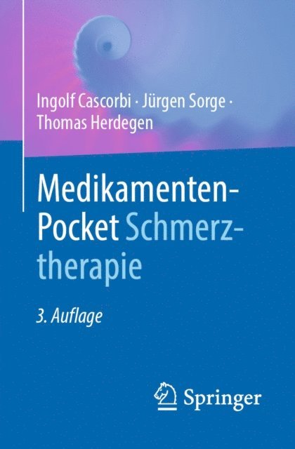 Thomas Herdegen, Jurgen Sorge, Ingolf Cascorbi - Medikamenten-Pocket Schmerztherapie, E-bok