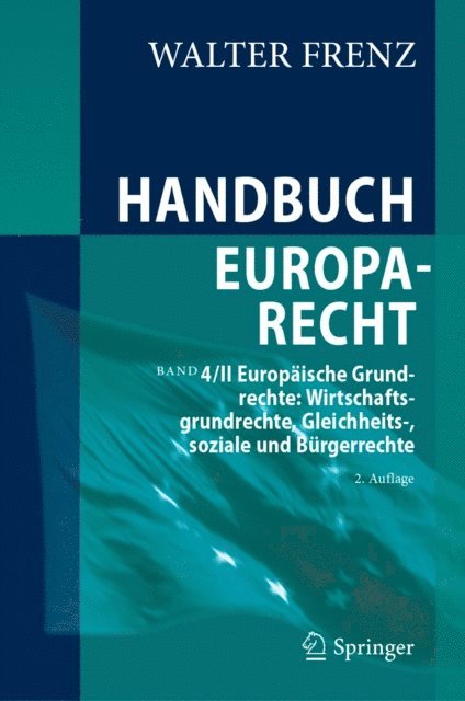 Walter Frenz - Handbuch Europarecht, E-bok