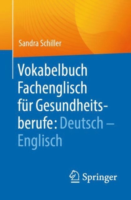 Sandra Schiller - Vokabelbuch Fachenglisch für Gesundheitsberufe: Deutsch - Englisch, E-bok