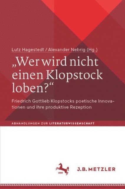 Alexander Nebrig, Lutz Hagestedt - „Wer wird nicht einen Klopstock loben?“, E-bok