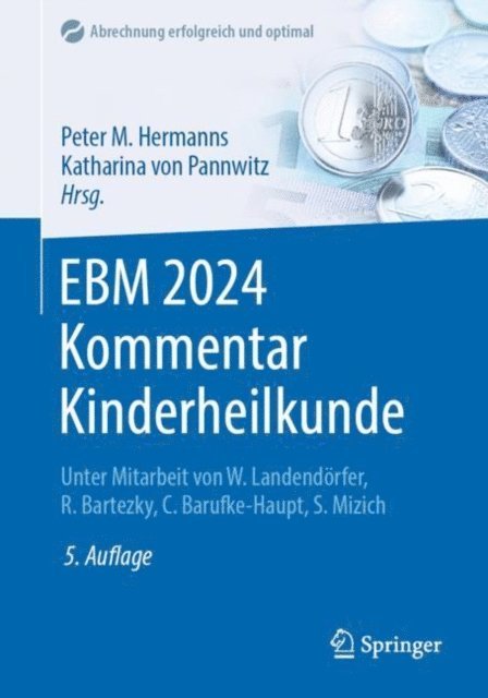 Katharina von Pannwitz, Peter M. Hermanns - EBM 2024 Kommentar Kinderheilkunde, E-bok