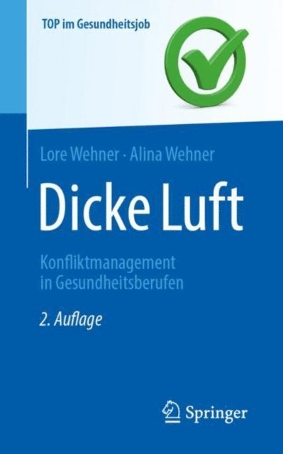 Alina Wehner, Lore Wehner - Dicke Luft - Konfliktmanagement in Gesundheitsberufen, E-bok