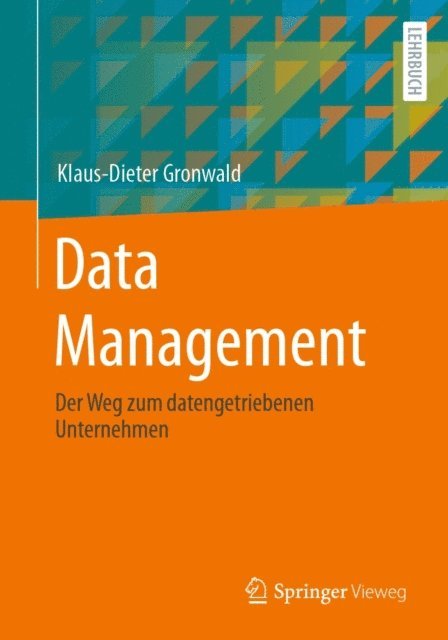 Klaus-Dieter Gronwald - Data Management, E-bok