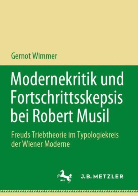 Gernot Wimmer - Modernekritik und Fortschrittsskepsis bei Robert Musil, E-bok