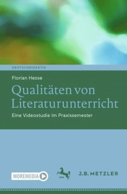 Florian Hesse - Qualitäten von Literaturunterricht, E-bok