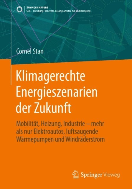 Cornel Stan - Klimagerechte Energieszenarien der Zukunft, E-bok