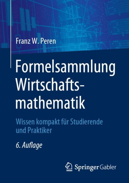 Franz W. Peren - Formelsammlung Wirtschaftsmathematik, E-bok