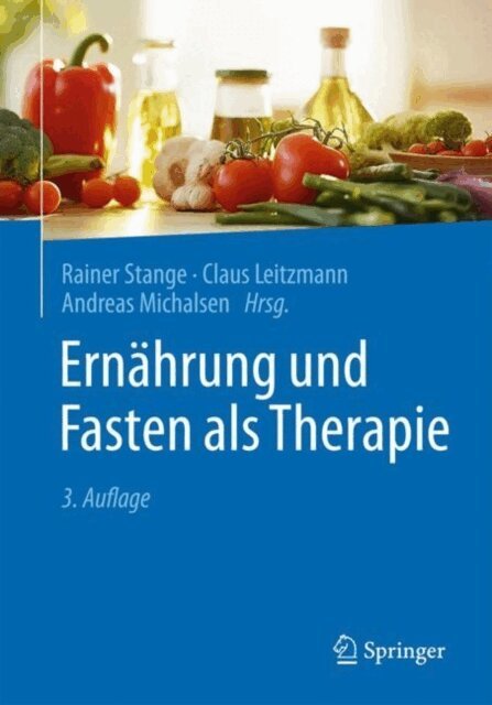 Andreas Michalsen, Claus Leitzmann, Rainer Stange - Ernahrung und Fasten als Therapie, E-bok