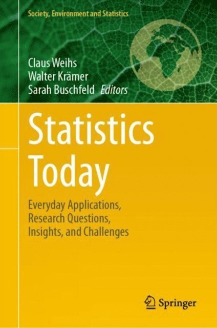 Sarah Buschfeld, Walter Kramer, Claus Weihs - Statistics Today, E-bok