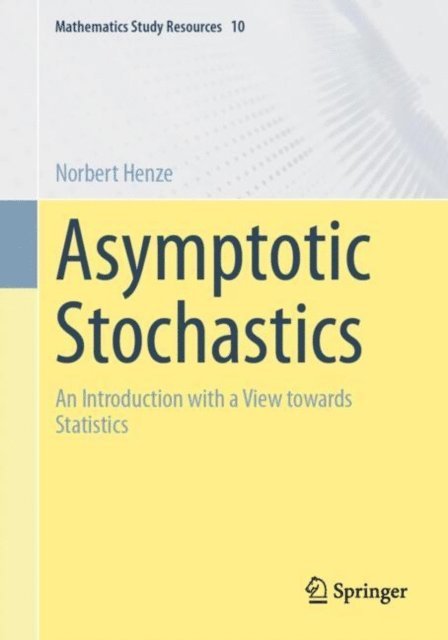 Norbert Henze - Asymptotic Stochastics, E-bok