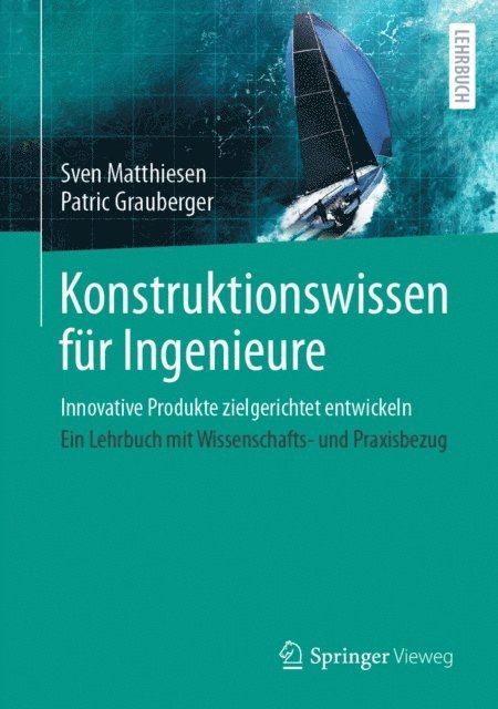 Patric Grauberger, Sven Matthiesen - Konstruktionswissen für Ingenieure, E-bok