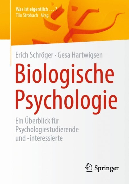 Gesa Hartwigsen, Erich Schroger - Biologische Psychologie, E-bok