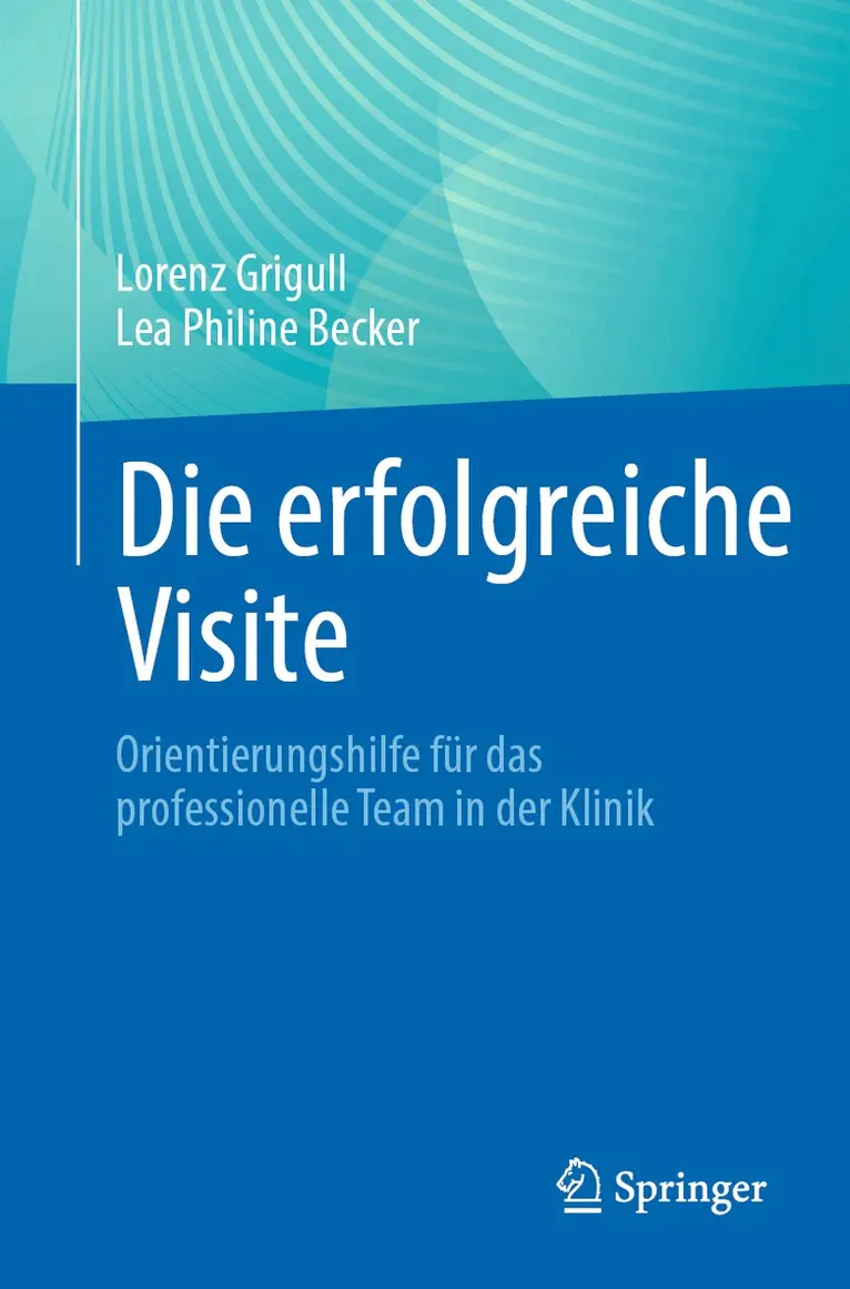 Lorenz Grigull, Lea Philine Becker - Die erfolgreiche Visite, Häftad. Tillgänglighet: Lägg i varukorg