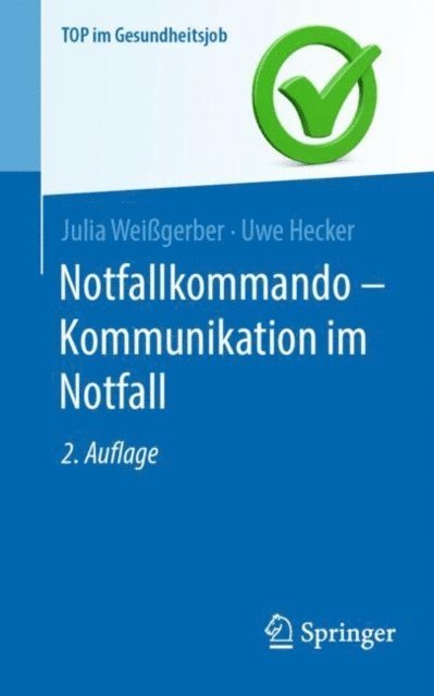 Uwe Hecker, Julia Weigerber - Notfallkommando - Kommunikation im Notfall, E-bok