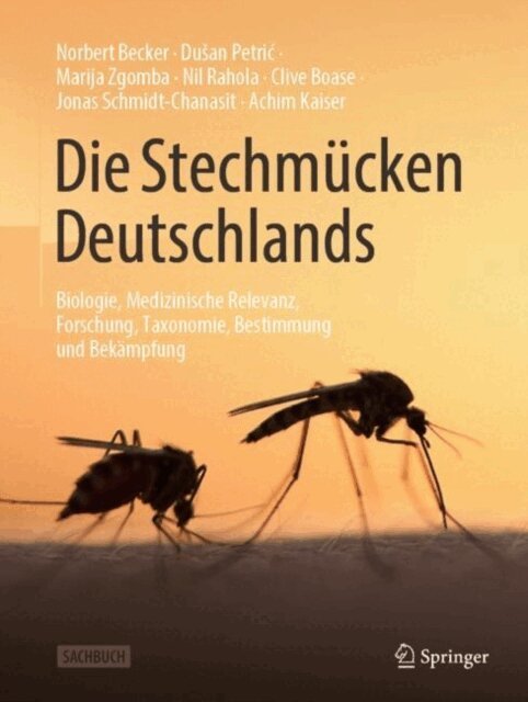Achim Kaiser, Jonas Schmidt-Chanasit, Clive Boase, Nil Rahola, Marija Zgomba, Dusan Petric, Norbert Becker - Die Stechmucken Deutschlands, E-bok