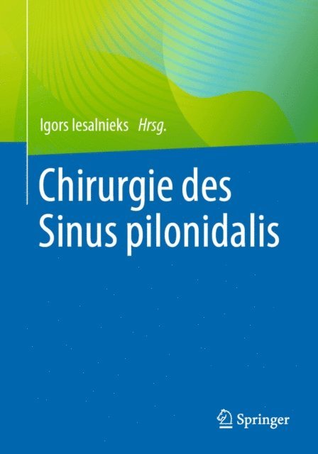 Igors Iesalnieks - Chirurgie des Sinus pilonidalis, E-bok. Tillgänglighet: Lägg i varukorg