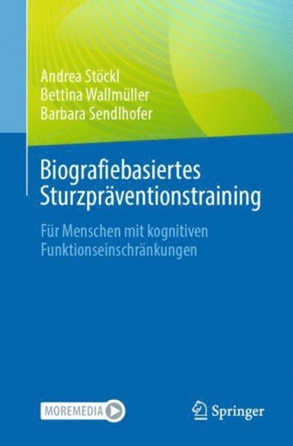 Barbara Sendlhofer, Bettina Wallmuller, Andrea Stockl - Biografiebasiertes Sturzpräventionstraining, E-bok