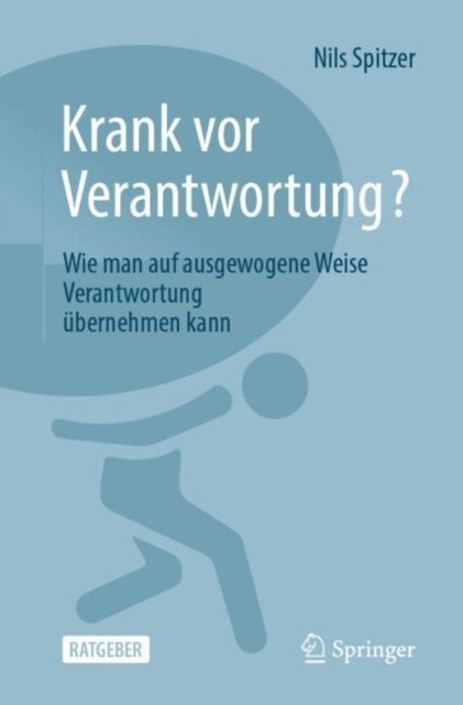 Nils Spitzer - Krank vor Verantwortung?, E-bok