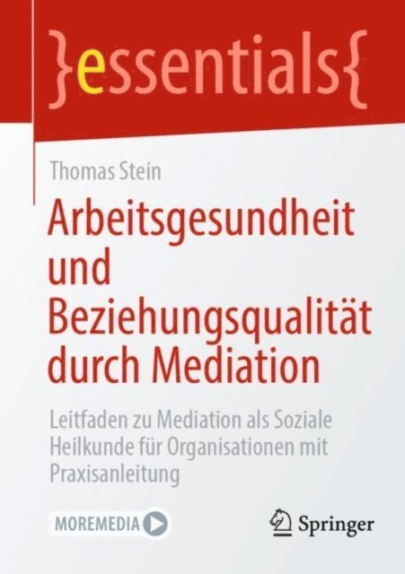Thomas Stein - Arbeitsgesundheit und Beziehungsqualität durch Mediation, E-bok