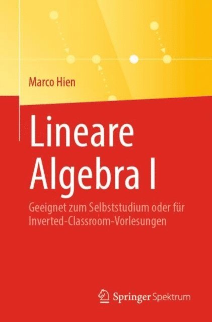 Marco Hien - Lineare Algebra I, E-bok