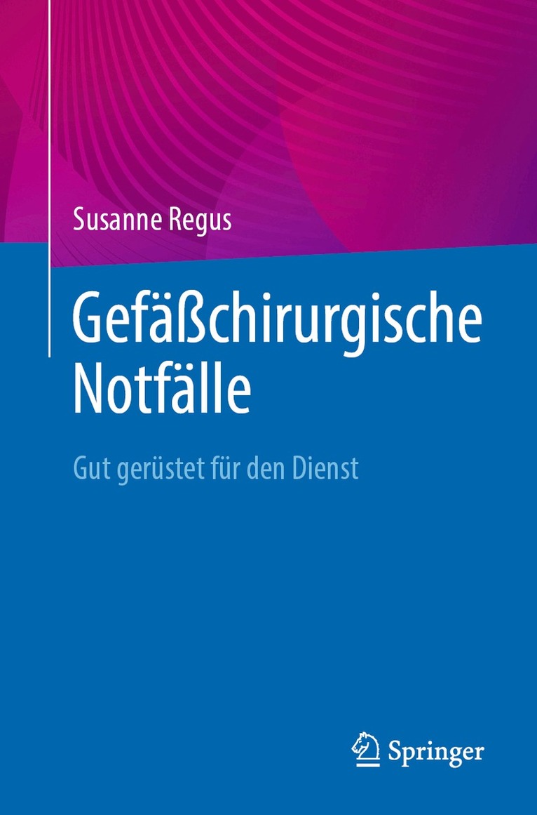 Susanne Regus - Gefäßchirurgische Notfälle, Häftad. Tillgänglighet: Lägg i varukorg