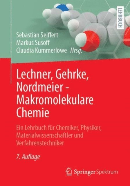 Claudia Kummerlowe, Markus Susoff, Sebastian Seiffert - Lechner, Gehrke, Nordmeier - Makromolekulare Chemie, E-bok