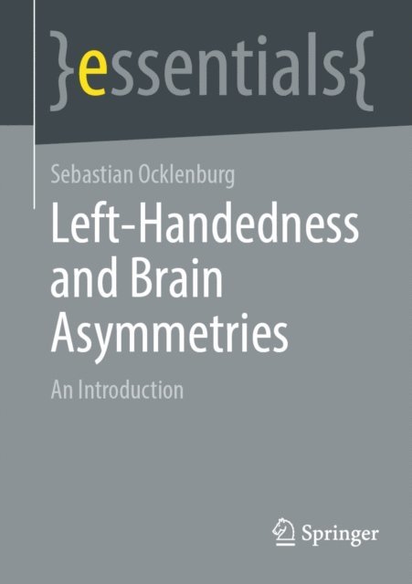 Sebastian Ocklenburg - Left-Handedness and Brain Asymmetries, E-bok
