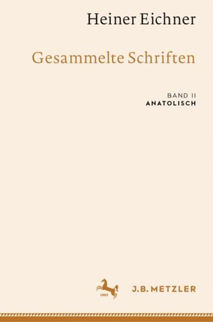 Heiner Eichner, Joachim Matzinger, Katsiaryna Ackermann - Heiner Eichner: Gesammelte Schriften, E-bok