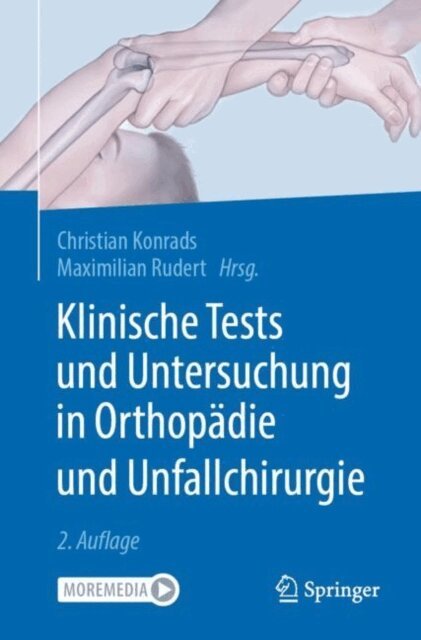 Maximilian Rudert, Christian Konrads - Klinische Tests und Untersuchung in Orthopädie und Unfallchirurgie, E-bok