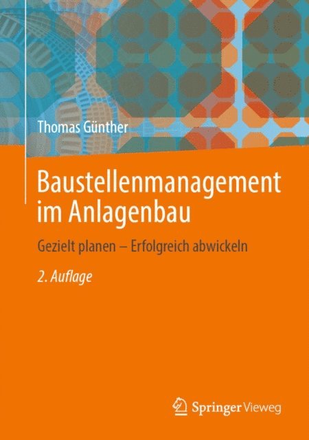 Thomas Gunther - Baustellenmanagement im Anlagenbau, E-bok
