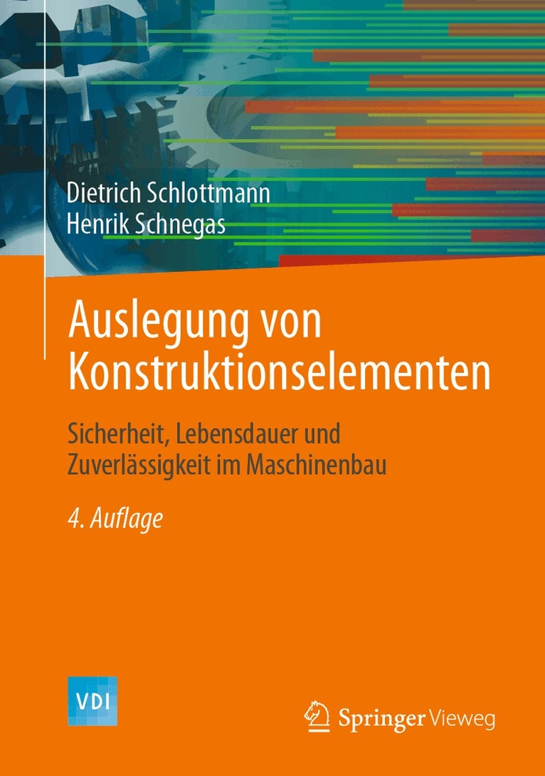 Dietrich Schlottmann, Henrik Schnegas - Auslegung von Konstruktionselementen, Inbunden