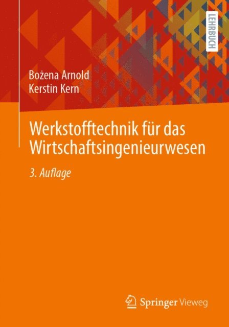 Kerstin Kern, Bozena Arnold - Werkstofftechnik für das Wirtschaftsingenieurwesen, E-bok