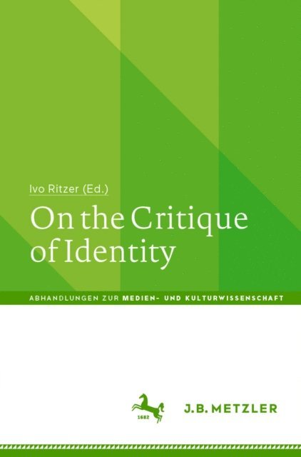 Ivo Ritzer - On the Critique of Identity, E-bok