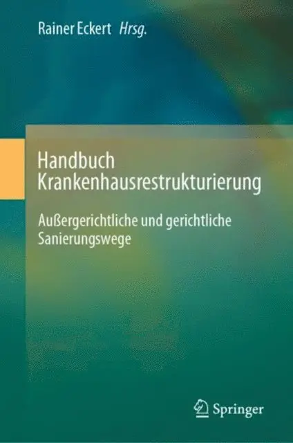 Rainer Eckert - Handbuch Krankenhausrestrukturierung, E-bok. Tillgänglighet: Lägg i varukorg