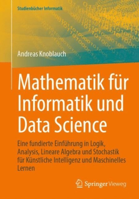 Andreas Knoblauch - Mathematik für Informatik und Data Science, E-bok
