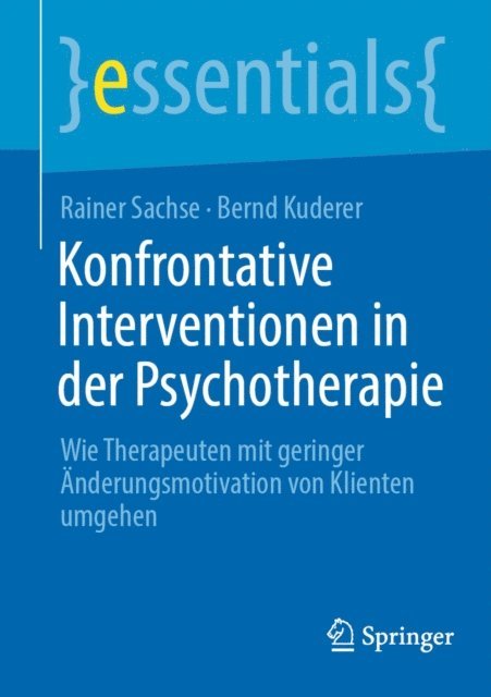 Bernd Kuderer, Rainer Sachse - Konfrontative Interventionen in der Psychotherapie, E-bok