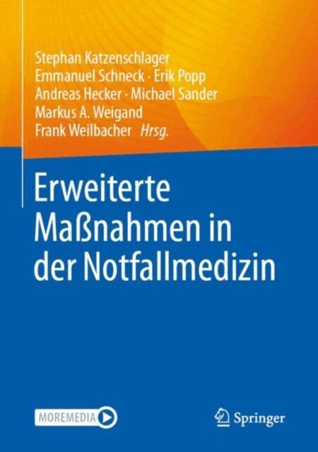 Frank Weilbacher, Markus A. Weigand, Michael Sander, Andreas Hecker, Erik Popp, Emmanuel Schneck, Stephan Katzenschlager - Erweiterte Manahmen in der Notfallmedizin, E-bok