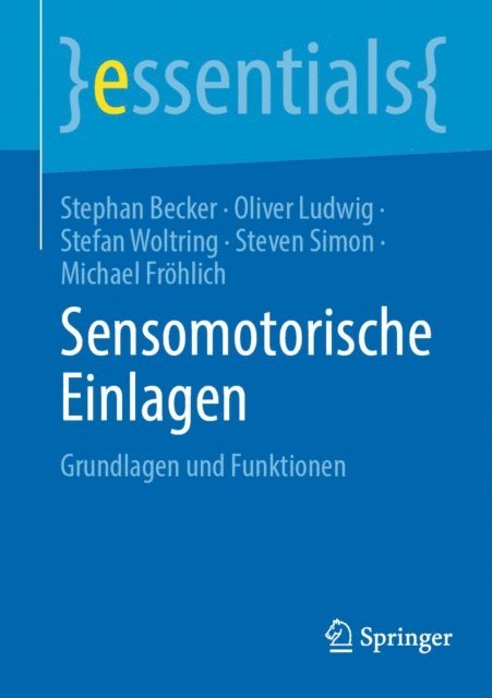 Michael Frohlich, Steven Simon, Stefan Woltring, Oliver Ludwig, Stephan Becker - Sensomotorische Einlagen, E-bok