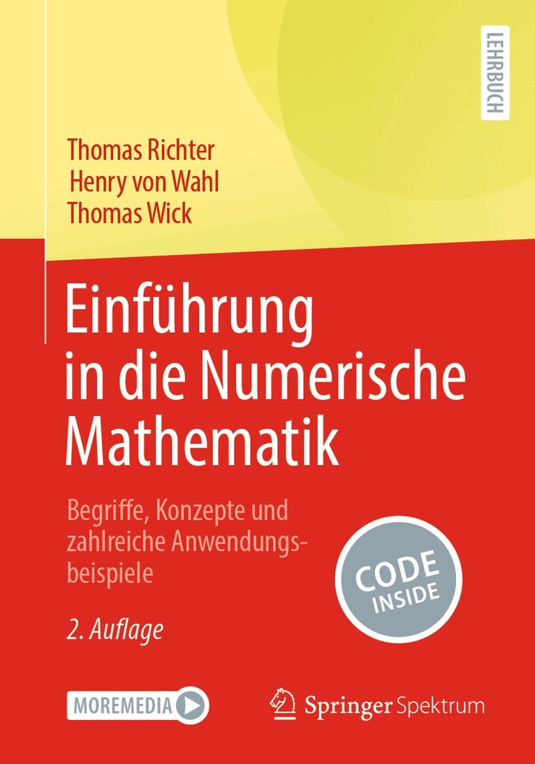 Thomas Richter, Henry von Wahl, Thomas Wick - Einführung in die Numerische Mathematik, Häftad